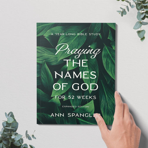 Praying the Names of God for 52 Weeks