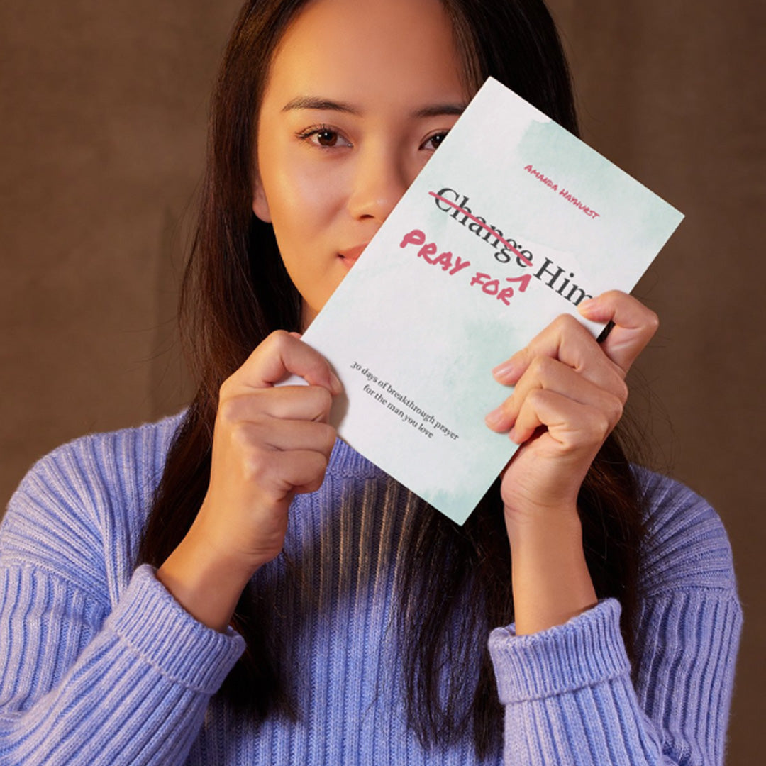 Pray For Him: 30 Days Of Breakthrough Prayer For The Man You Love